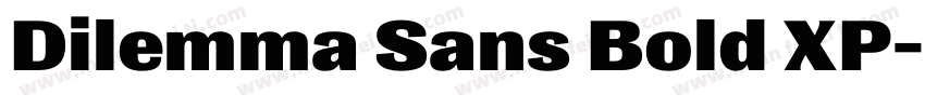 Dilemma Sans Bold XP字体转换